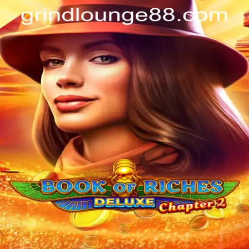 Exploring BookofRichesDeluxeChapter2 at Grind Lounge Casino