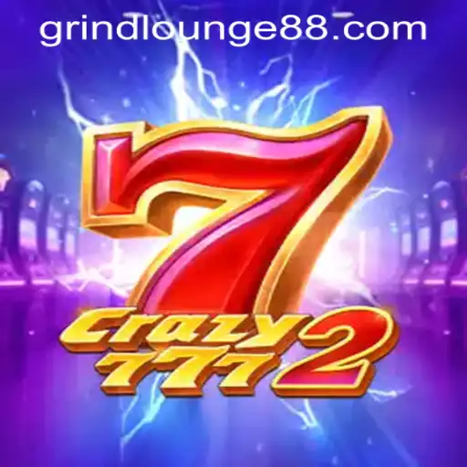 Discover the Thrilling World of Crazy7772 at Grind Lounge Casino