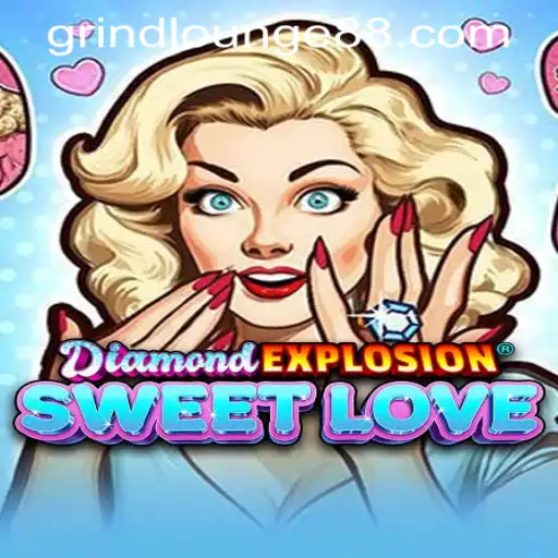 The Enchanting World of DiamondExplosionSweetLove at Grind Lounge Casino