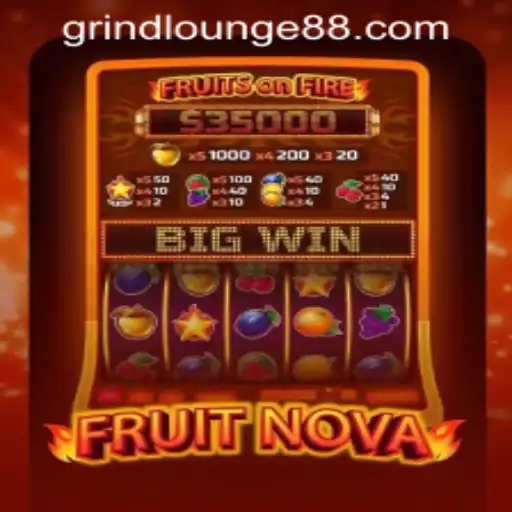 Exploring FruitNova: A Thrilling Addition to Grind Lounge Casino's Game Lineup