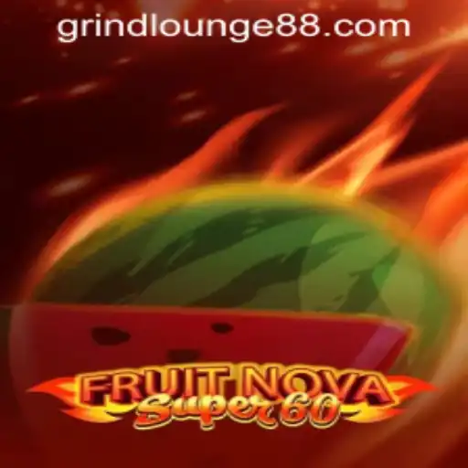Exploring the Vibrant World of FruitNovaSuper60 at Grind Lounge Casino