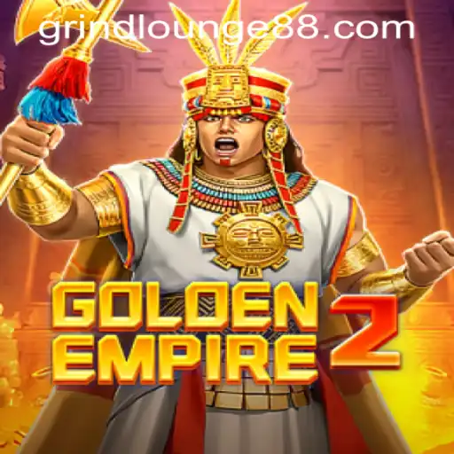 GoldenEmpire2: A New Era at Grind Lounge Casino