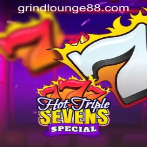 HotTripleSevensSpecial: A New Gaming Experience at Grind Lounge Casino
