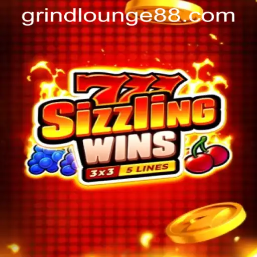Experience the Thrill of 777 Sizzling Wins at Grind Lounge Casino