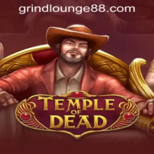Exploring TempleofDead: A Dive into High-Stakes Adventure in Grind Lounge Casino